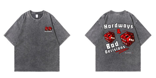 Hardways & Bad Decisions T-shirt